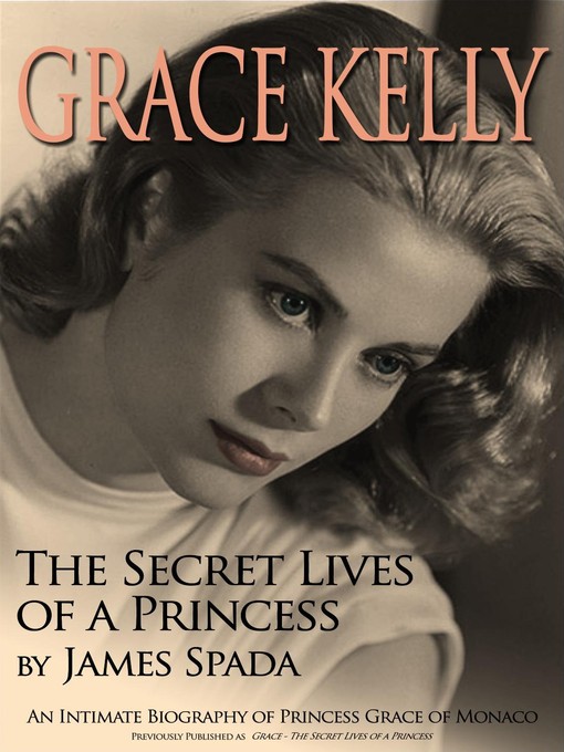 Title details for Grace Kelly by James Spada - Available